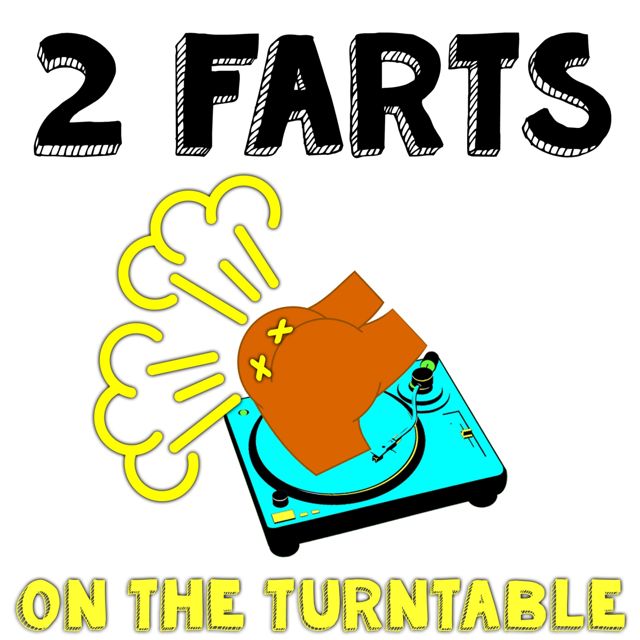 Fart Phone Not Smart Phone - '2 Farts On The Turntable' [Ringtone]