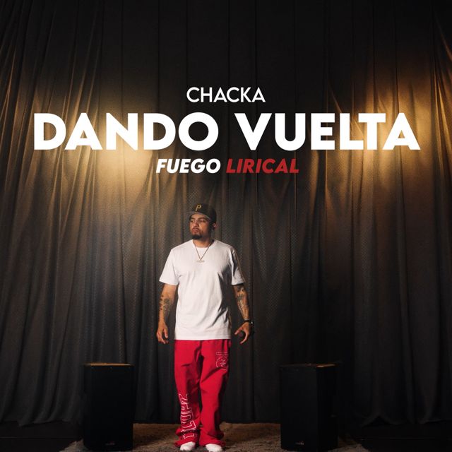 Chacka - 'Dando Vuelta (En Vivo) (feat. Fuego Lirical)' [Ringtone]