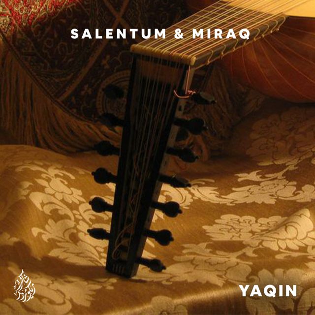 Salentum - 'Yaqin (feat. Miraq)' [Ringtone]