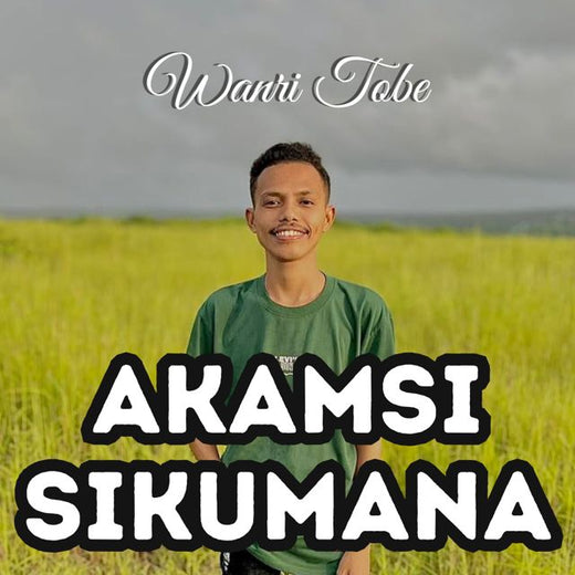 Wanri Tobe - 'Akamsi Sikumana' [Ringtone]