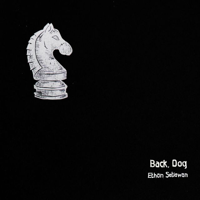 Ethan Setiawan - 'Back, Dog' [Ringtone]