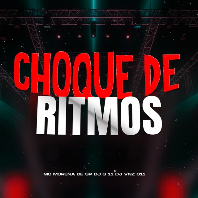 DJ VNZ 011 - 'Choque de Ritmos (feat. DJ S 11 & MC Morena de SP)' [Ringtone]