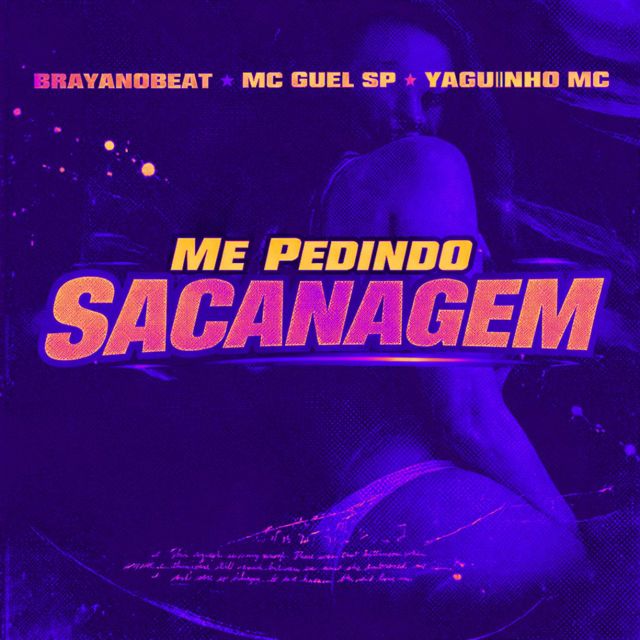 Mc Guel Sp - 'Me Pedindo Sacanagem (feat. BrayanoBeat & YAGUIINHO MC)' [Ringtone]