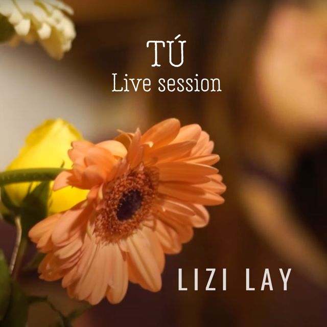 Lizi Lay - 'Tú (Live Session)' [Ringtone]