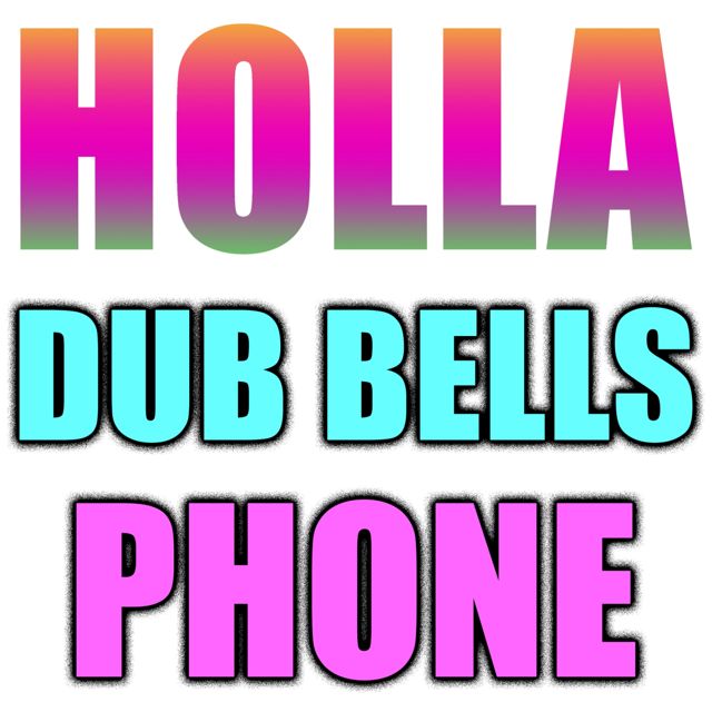 Texting Tones - 'Holla Dub Bells Phone' [Ringtone]