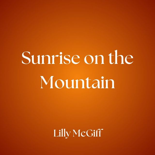 Lilly McGiff - 'Sunrise on the Mountain' [Ringtone]