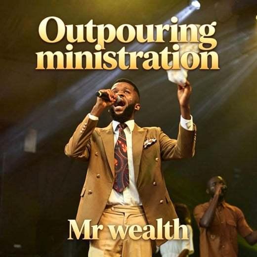 Mr Wealth - 'Outpouring ministration' [Ringtone]