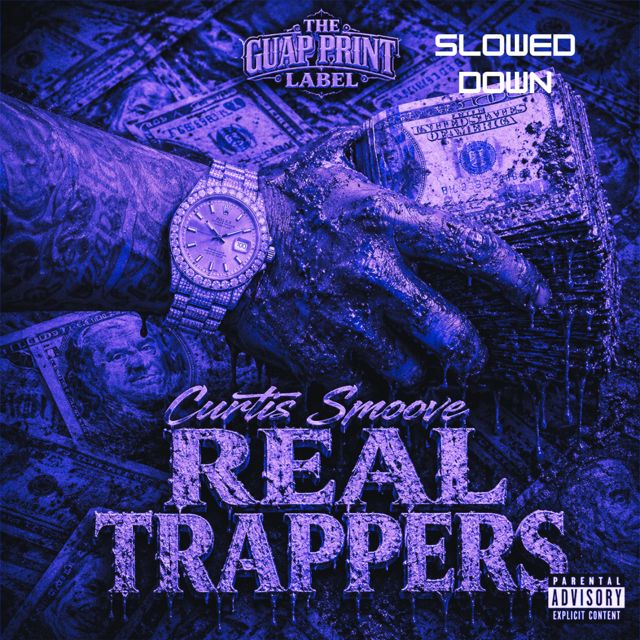 Curtis Smoove - 'Real Trappers (Slowed Down)' [Ringtone]