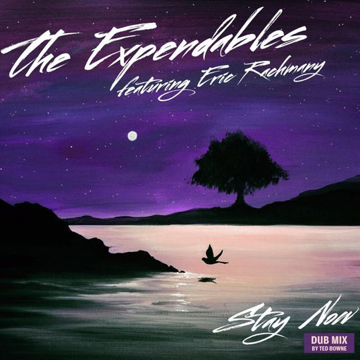 The Expendables - 'Stay Now (Dub Mix) (feat. Eric Rachmany)' [Ringtone]