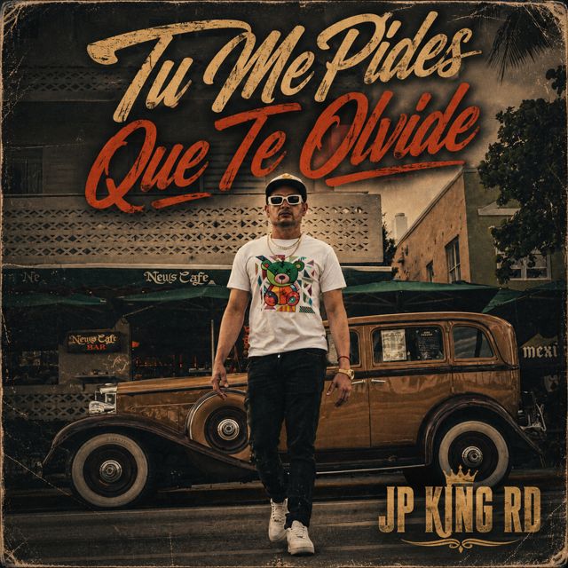 JP KING RD - 'Tu Me Pides Que Te Olvide' [Ringtone]