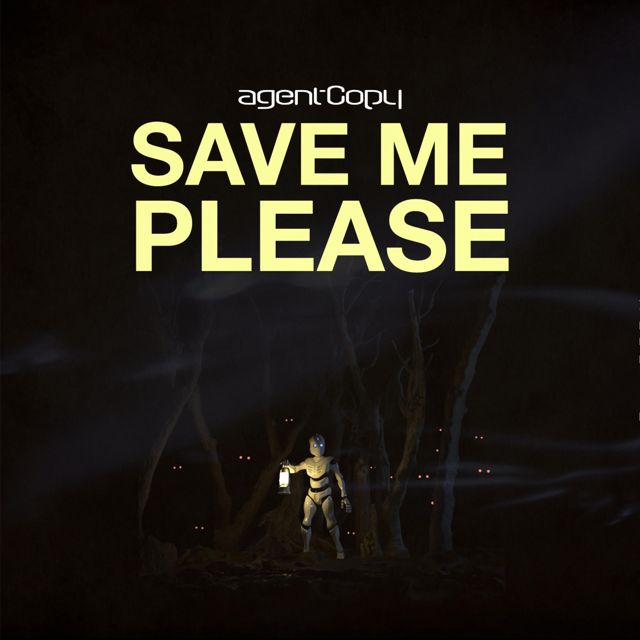 Agentcopy - 'Save Me Please' [Ringtone]
