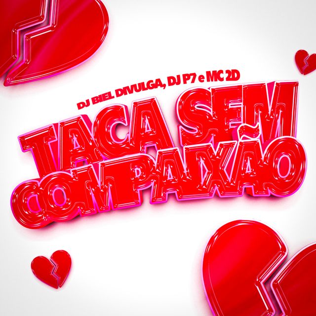 DJ Biel Divulga - 'Taca Sem Compaixão (feat. DJ P7 & MC 2D)' [Ringtone]