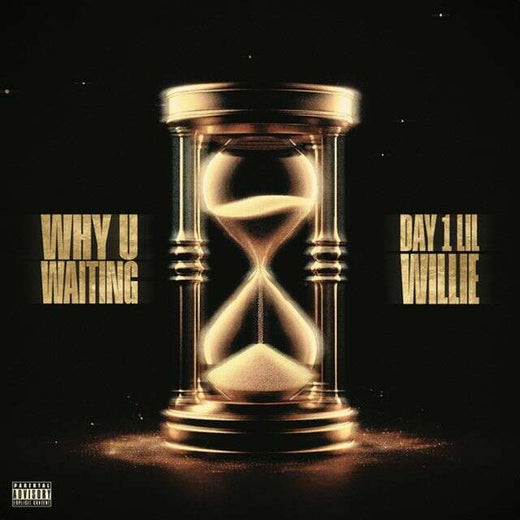 Day1 Lil Willie - 'Why You Waiting' [Ringtone]