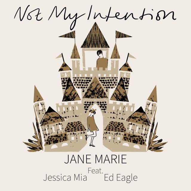 Jane Marie - 'Not My Intention (feat. Jessica Mia & Ed Eagle)' [Ringtone]