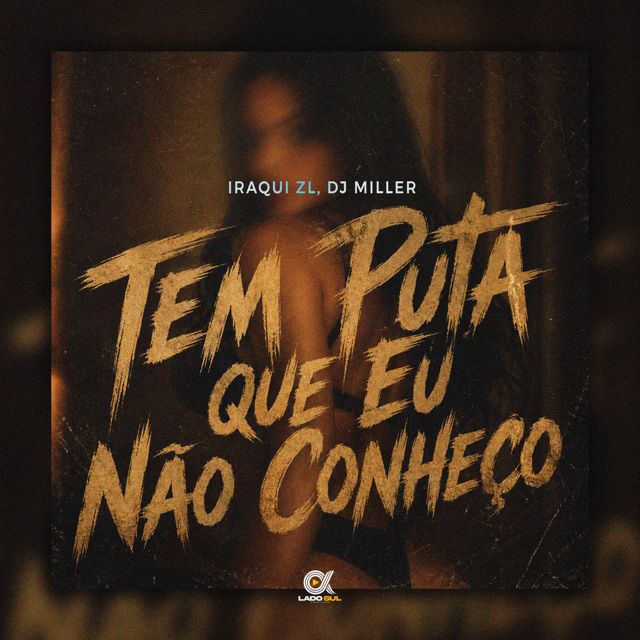 Iraqui ZL - 'Tem Puta Que Eu Não Conheço (feat. DJ Miller Oficial)' [Ringtone]