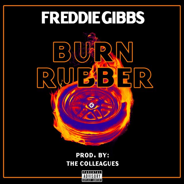 Freddie Gibbs - 'Burn Rubber' [Ringtone]