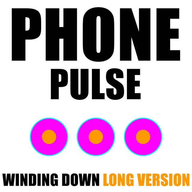 Text - 'Phone Pulse Winding Down Long Version (feat. Phone)' [Ringtone]