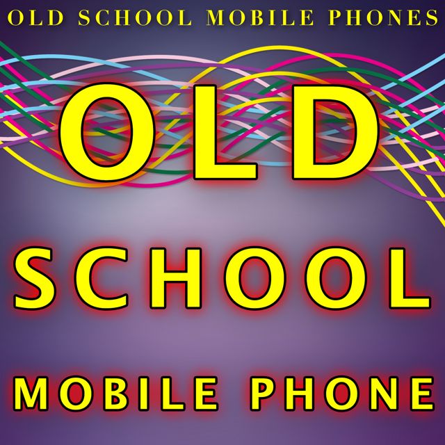 Old School Mobile Phones - 'Old School Mobile Phone' [Ringtone]