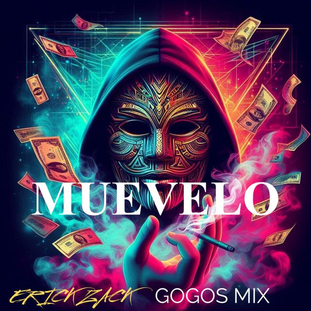 ERICK ZACK - 'MUEVELO (GOGOS MIX)' [Ringtone]