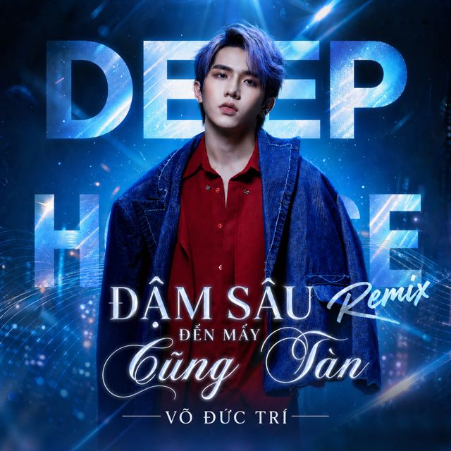 Võ Đức Trí - 'Đậm Sâu Đến Mấy Cũng (Deep House Remix) (feat. Sáng SG)' [Ringtone]