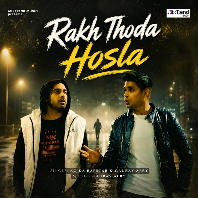 Gaurav Aery - 'Rakh Thoda Hosla (feat. KG Da Rapstar)' [Ringtone]