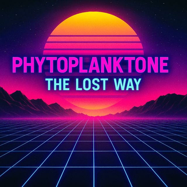 PHYTOPLANKTONE - 'The Lost Way' [Ringtone]