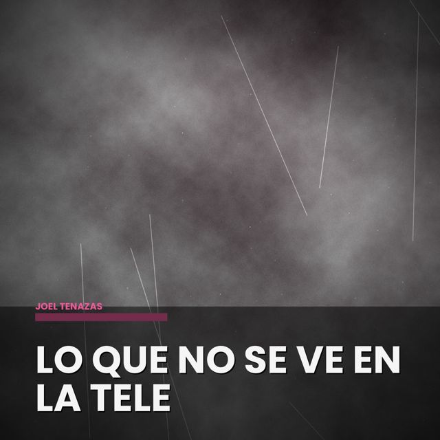 joel tenazas - 'Lo Que No Se Ve En La Tele' [Ringtone]