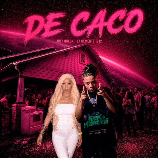 Demente1212 - 'DE CACO (feat. July Queen)' [Ringtone]