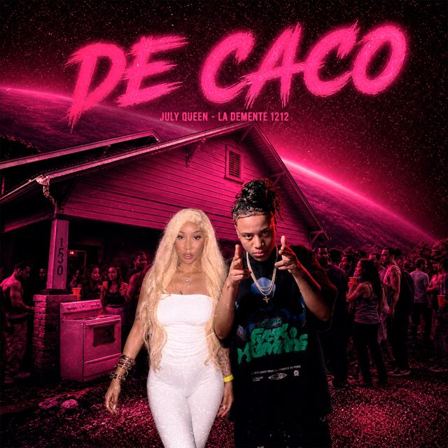 Demente1212 - 'DE CACO (feat. July Queen)' [Ringtone]