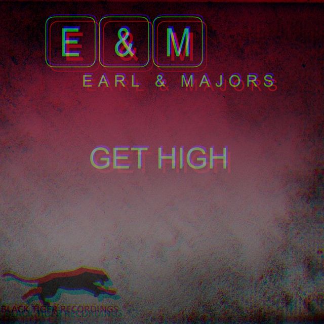 Earl - 'Get High (Earl Von Bye) (feat. Majors & Earl Von Bye)' [Ringtone]