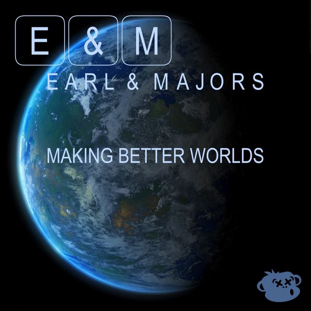 Earl - 'Making Better Worlds (feat. Majors)' [Ringtone]