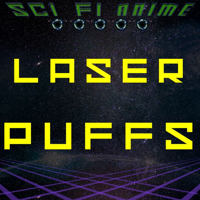 Sci Fi Anime - 'Lazer Puffs' [Ringtone]