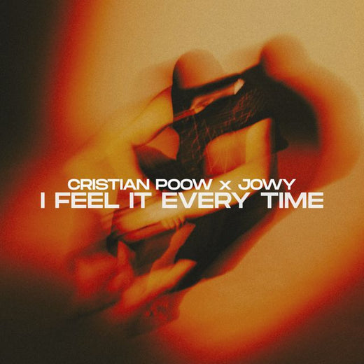 Cristian Poow - 'I Feel It Every Time (Extended Mix) (feat. Jowy)' [Ringtone]