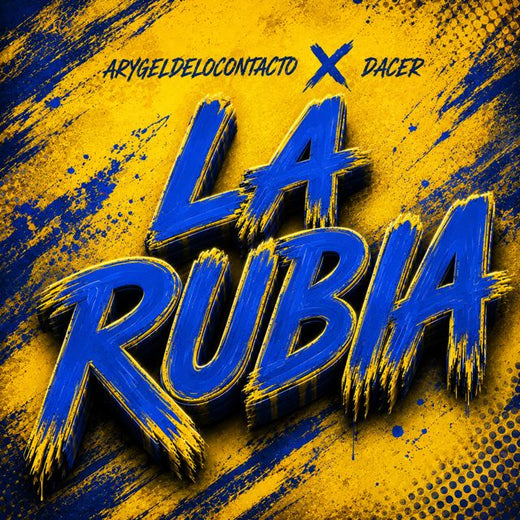 Arygeldelocontacto - 'La Rubia (feat. Dacer)' [Ringtone]