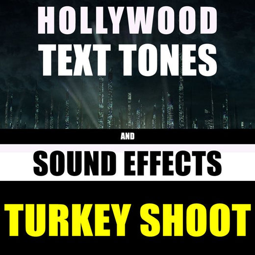 Hollywood Text Tones - 'Turkey Shoot (feat. Sound Effects)' [Ringtone]