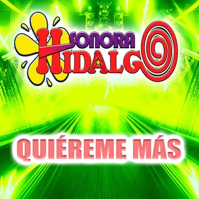 Sonora Hidalgo - 'Quiéreme Más' [Ringtone]