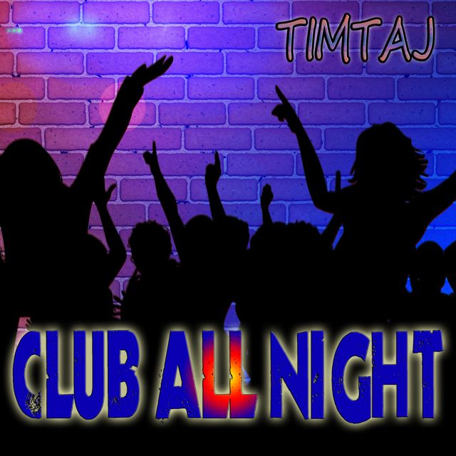 TimTaj - 'Club All Night' [Ringtone]