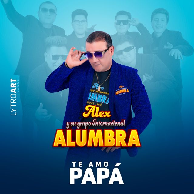 Alex Chaleco y Su Grupo Alumbra - 'Te Amo Papá' [Ringtone]