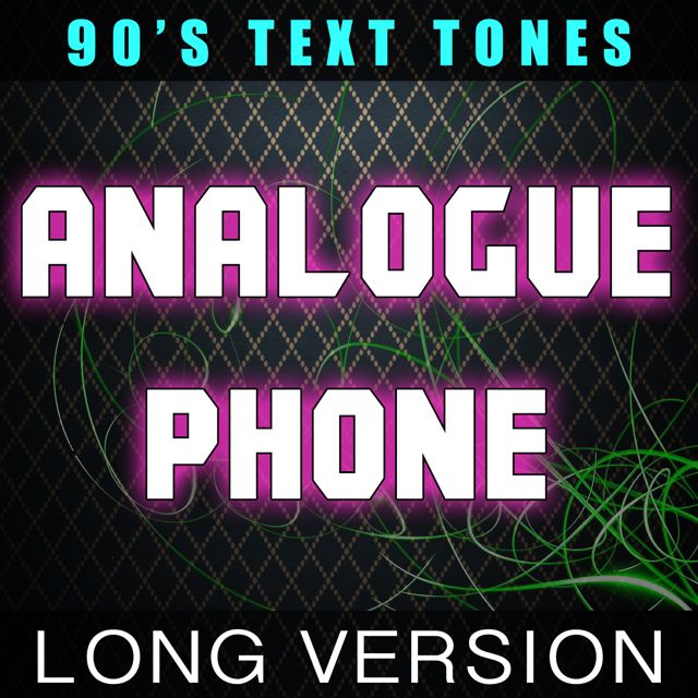 90's Text Tones - 'Analogue Phone (Long Version)' [Ringtone]