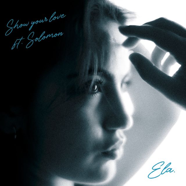 Ela - 'Show your love (feat. Solomon)' [Ringtone]