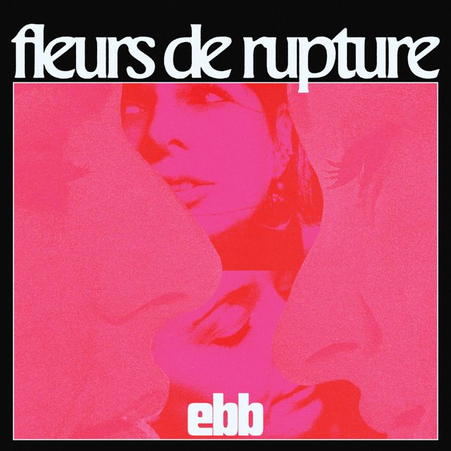 ebb - 'Fleurs de rupture' [Ringtone]