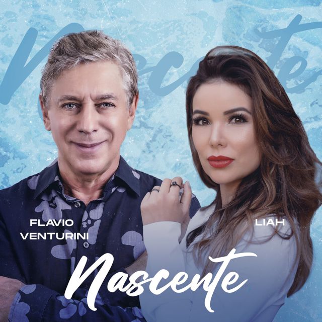 Flavio Venturini - 'Nascente (feat. Liah Soares)' [Ringtone]