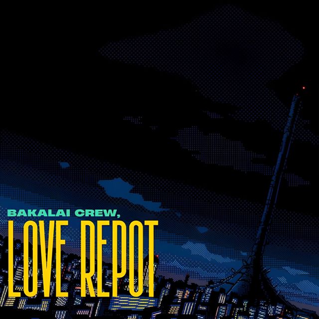 Bakalai Crew - 'Love Repot' [Ringtone]