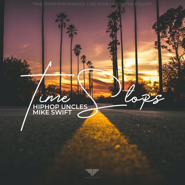 Hiphop Uncles - 'Time Stops (feat. Mike Swift)' [Ringtone]
