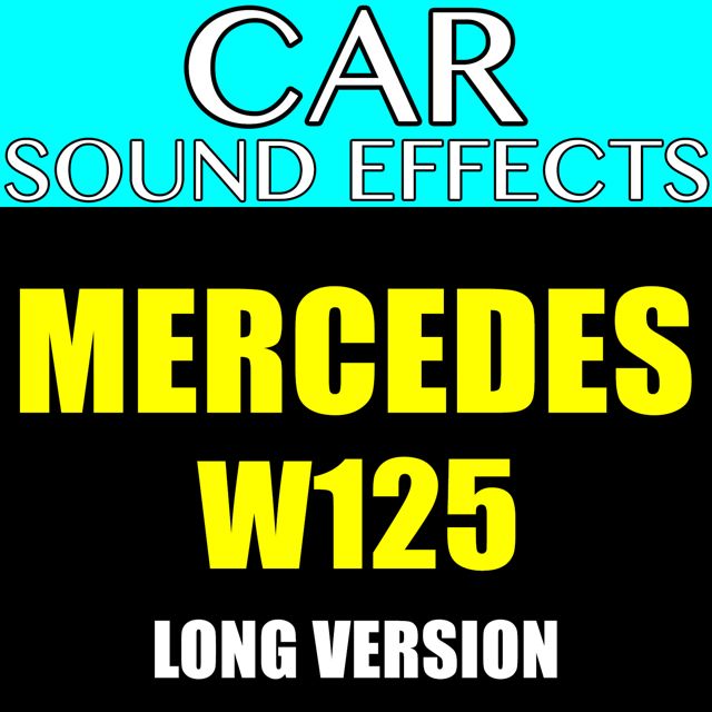 Car Sound Effects - 'Mercedes W125 Long Version' [Ringtone]