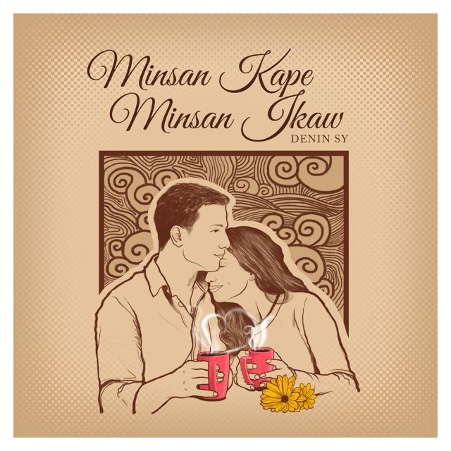 Denin Sy - 'Minsan Kape Minsan Ikaw' [Ringtone]