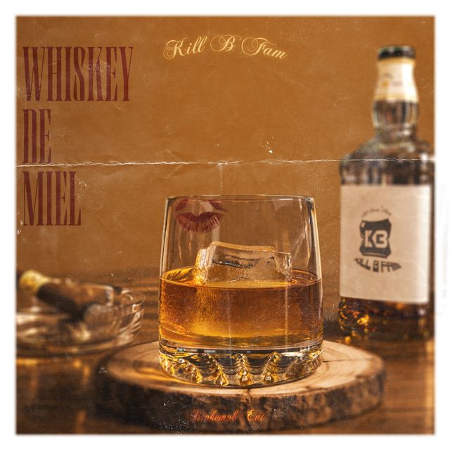KILL B FAM - 'Whiskey De Miel' [Ringtone]