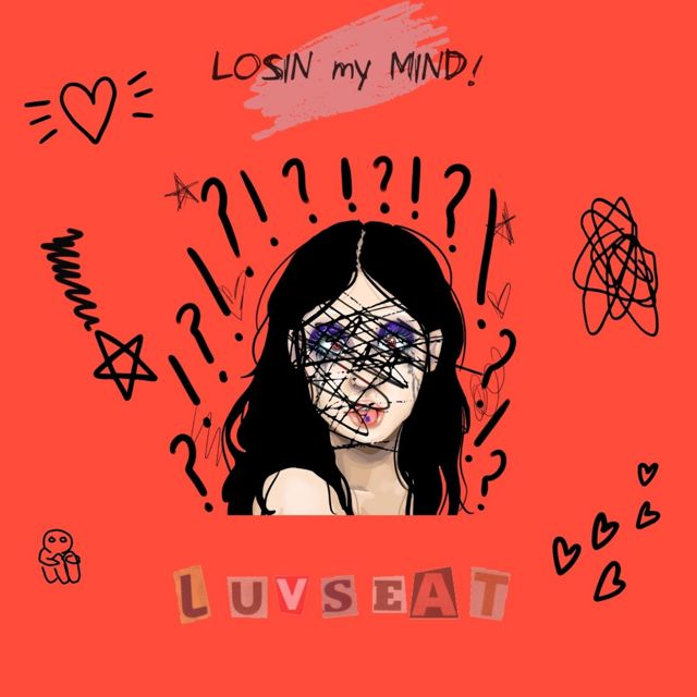 Luvseat - 'LOSIN MY MIND' [Ringtone]