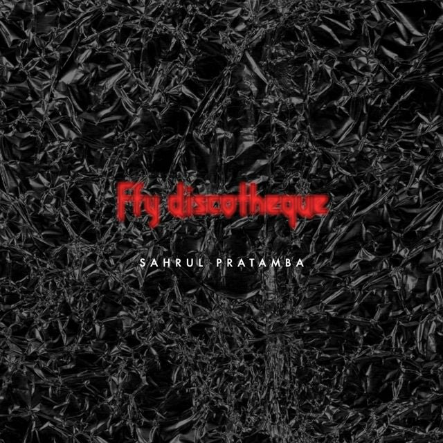 Sahrul Pratamba - 'Fly Discotheque' [Ringtone]