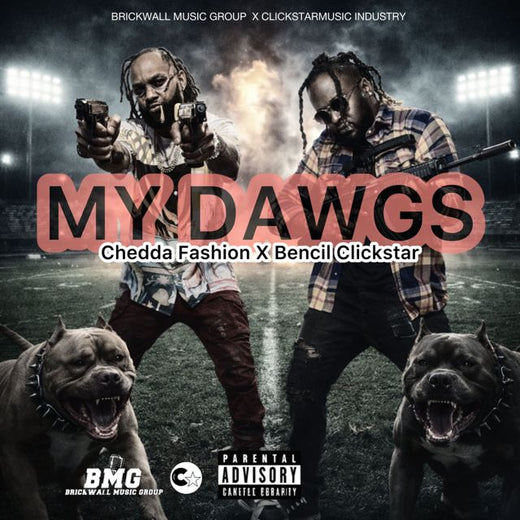 Chedda Fashion - 'My Dawgs (feat. Bencil Clickstar)' [Ringtone]